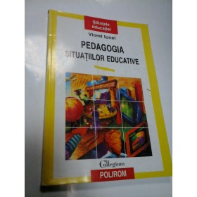 PEDAGOGIA SITUATIILOR EDUCATIVE - VIOREL IONEL
